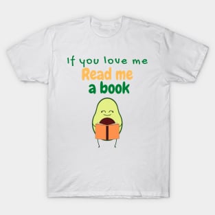 If You Love Me Read Me a Book T-Shirt